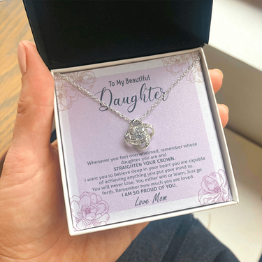to my beautiful daughter, i want you to believe deep in your heart the love knot necklace